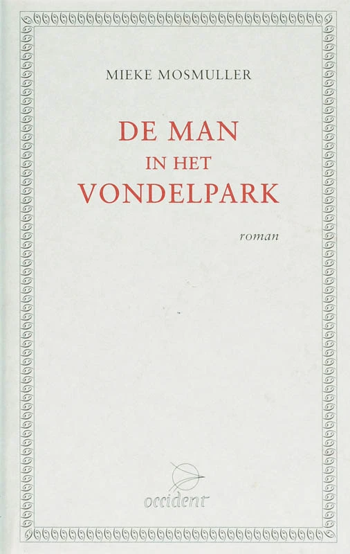 De man in het Vondelpark – Mieke Mosmuller – boek cover