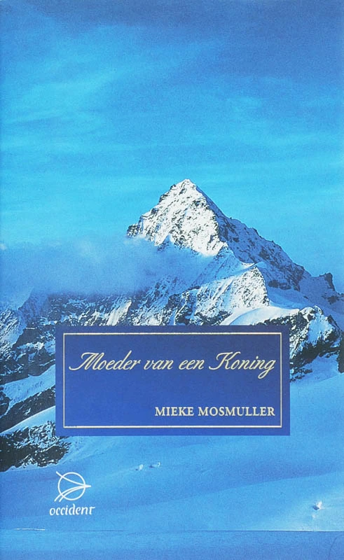 Moeder van een koning – M. Mosmuller – boek cover