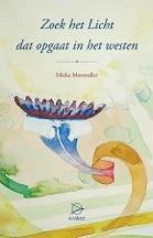 Zoek het licht dat opgaat in het Westen – Mieke Mosmuller – boek cover