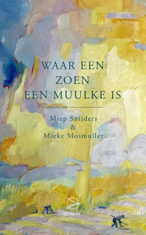 Waar een zoen een muulke is – Miep Snijders – boek cover