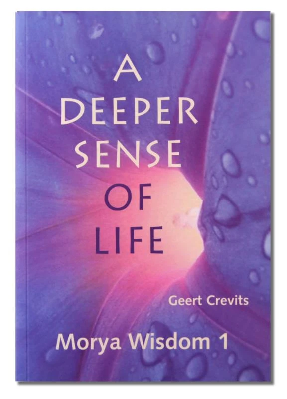 A deeper sense of life – Morya – boek cover