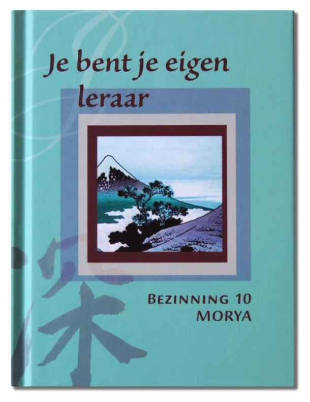 Je bent je eigen leraar – Morya – boek cover