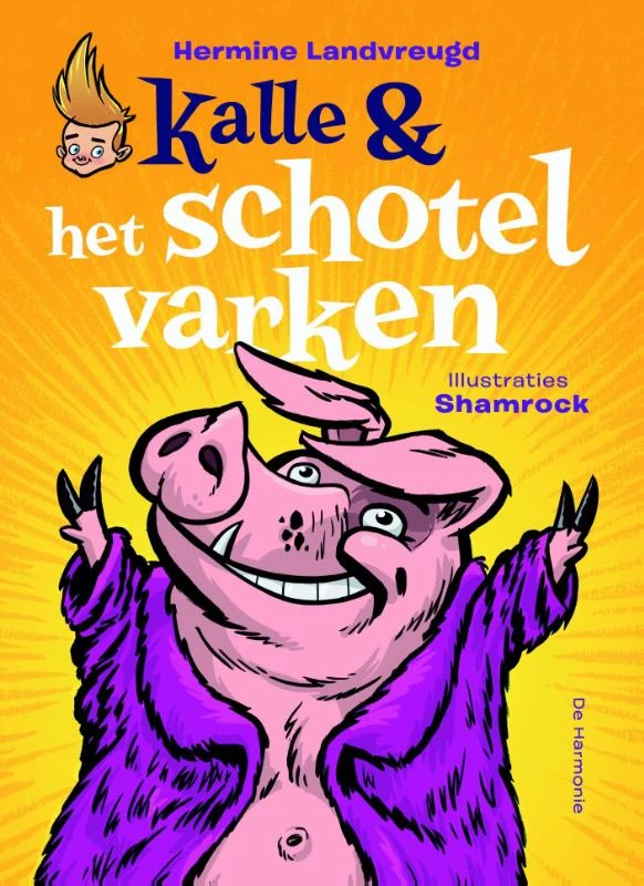 Kalle en het schotelvarken – Hermine Landvreugd – boek cover