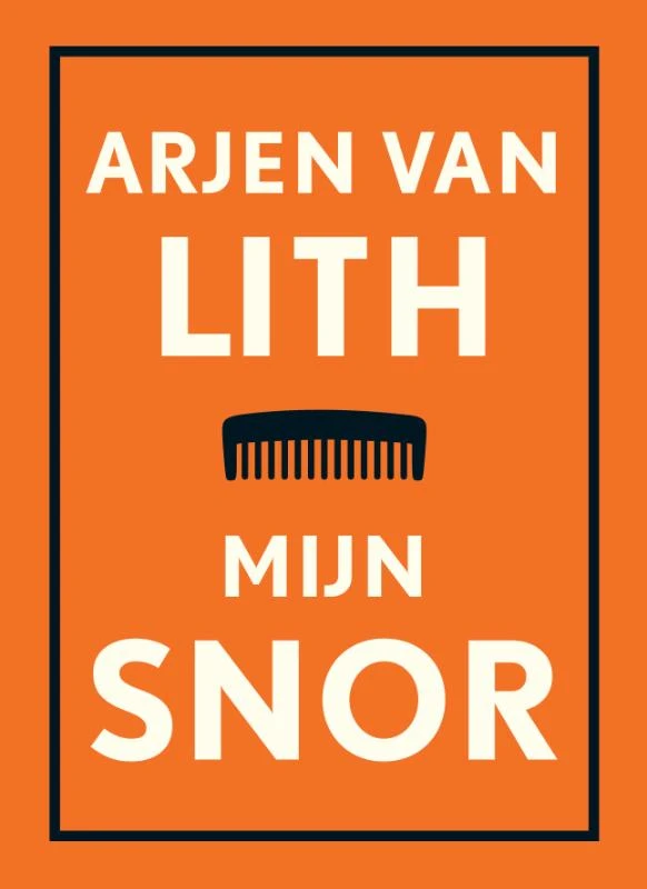 Mijn snor – Arjen van Lith – boek cover