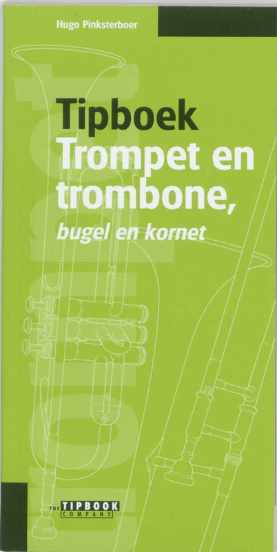 Tipboek trompet en trombone, bugel en kornet – Hugo Pinksterboer – boek cover