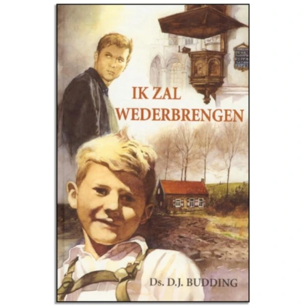 Ik zal wederbrengen – D.J. Budding – boek cover