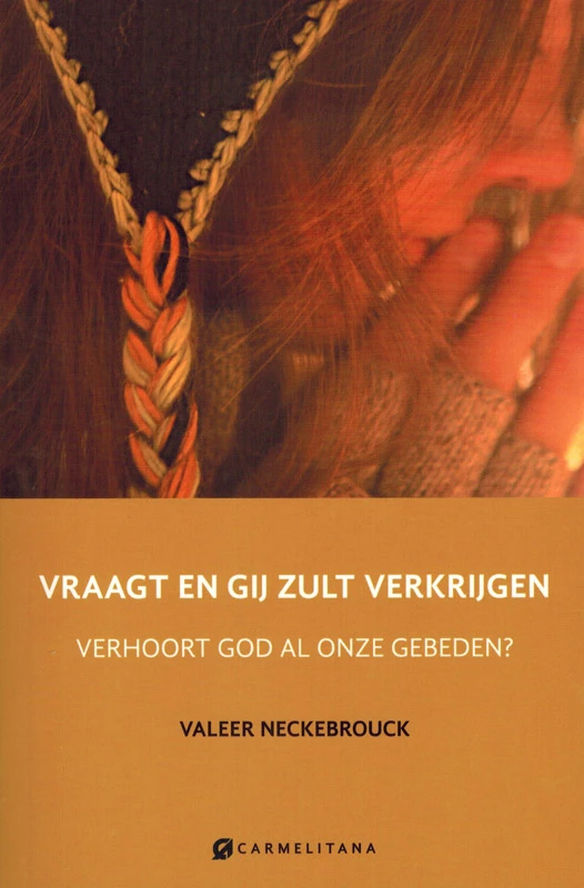 Vraagt en gij zult krijgen – Valeer Neckebrouk – boek cover