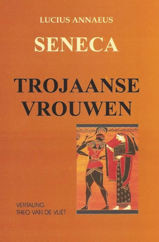 Trojaanse vrouwen – Lucius Annaeus Seneca – boek cover