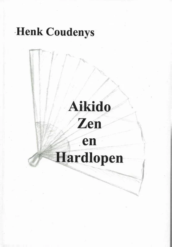 Aikido, zen en hardlopen – Henk Coudenys – boek cover