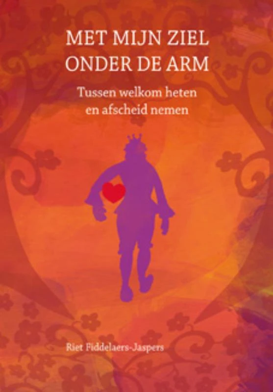 Met mijn ziel onder de arm – Riet Fiddelaers-Jaspers – boek cover