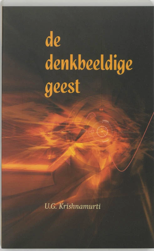 De denkbeeldige geest – U.G. Krishnamurti – boek cover