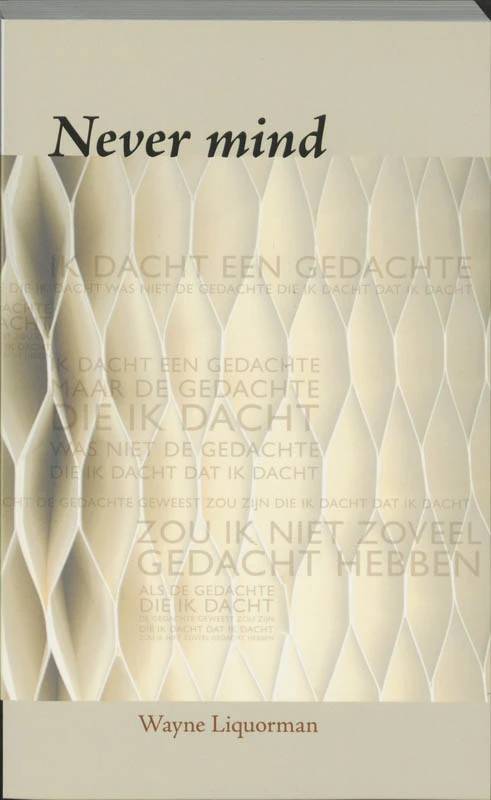 Never mind – W. Liquorman – boek cover