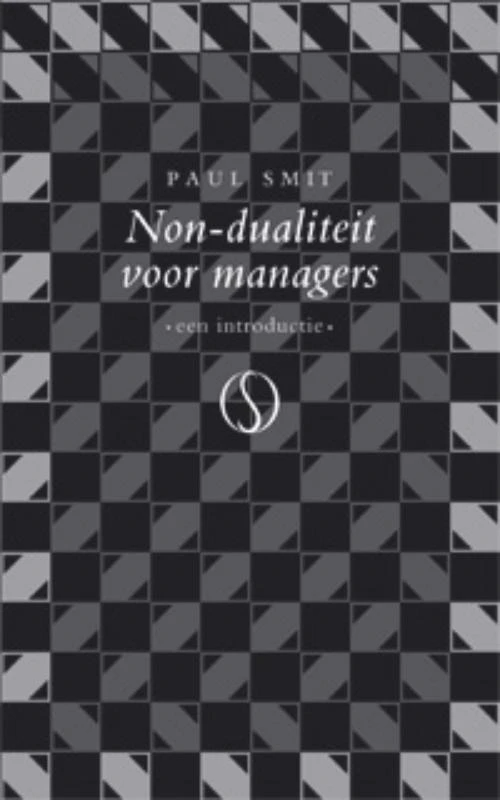 Non-dualiteit voor managers – Paul Smit – boek cover