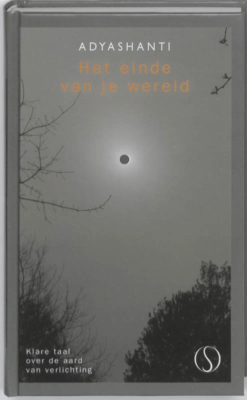 Het einde van je wereld – Adyashanti – boek cover