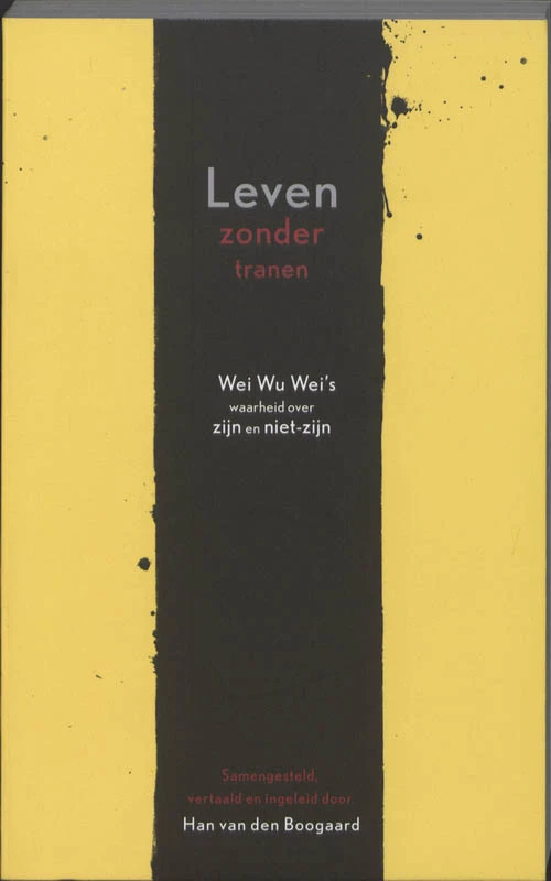 Leven zonder tranen – Han van den Boogaard – boek cover
