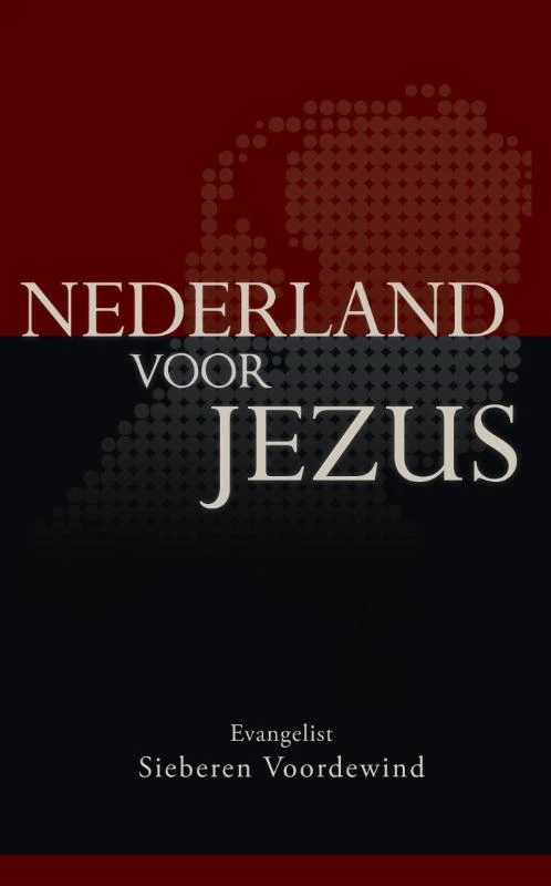 Nederland voor Jezus – Sieberen Voordewind – boek cover