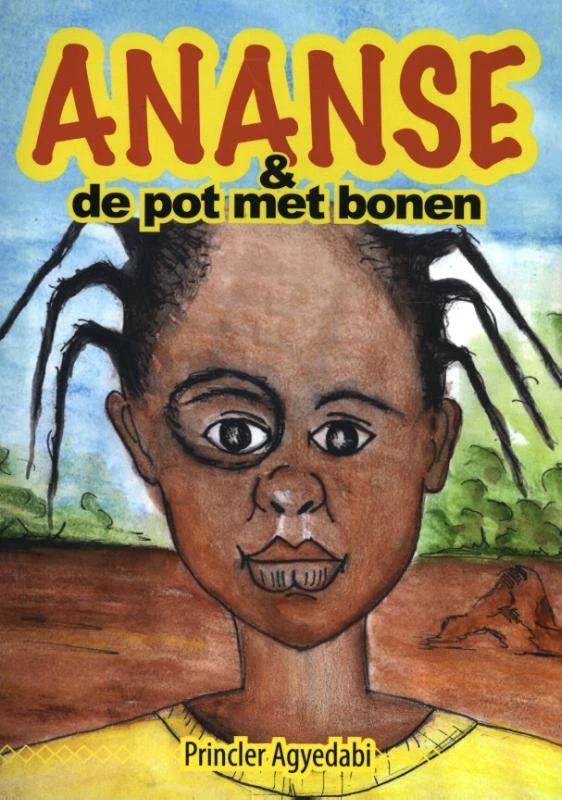 Ananse & de pot met bonen – Princler Agyedabi – boek cover