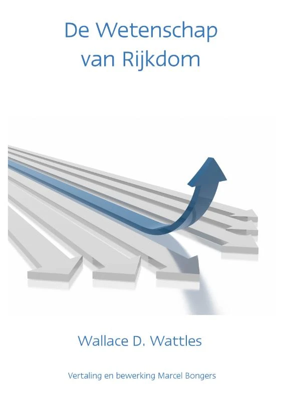 De wetenschap van rijkdom – W.D. Wattles – boek cover