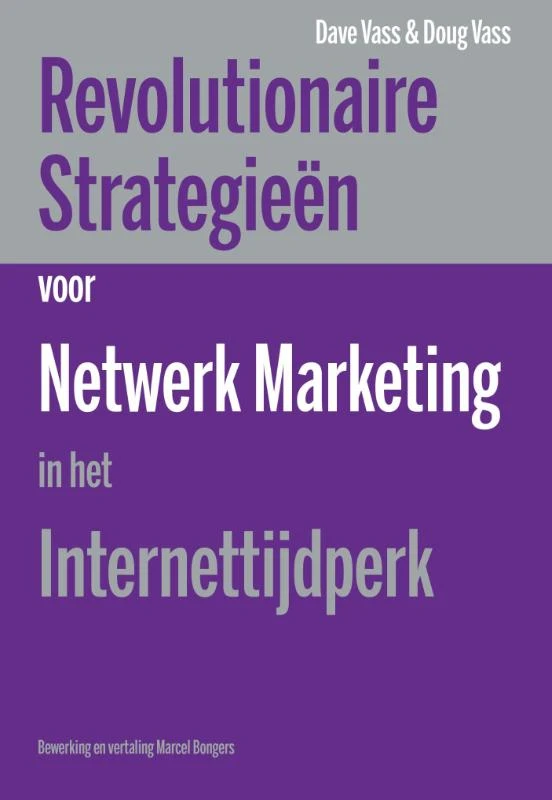 Revolutionaire strategieen voor netwerk marketing in het internettijdperk – Dave Vass – boek cover
