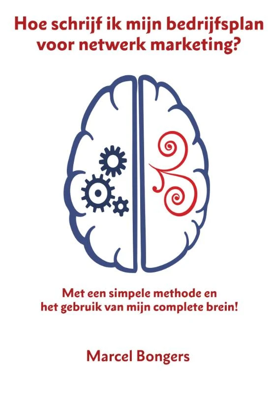 Hoe schrijf ik mijn bedrijfsplan voor netwerk marketing? – Marcel Bongers – boek cover
