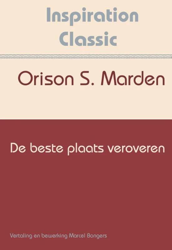 De beste plaats veroveren – Orison Swett Marden – boek cover