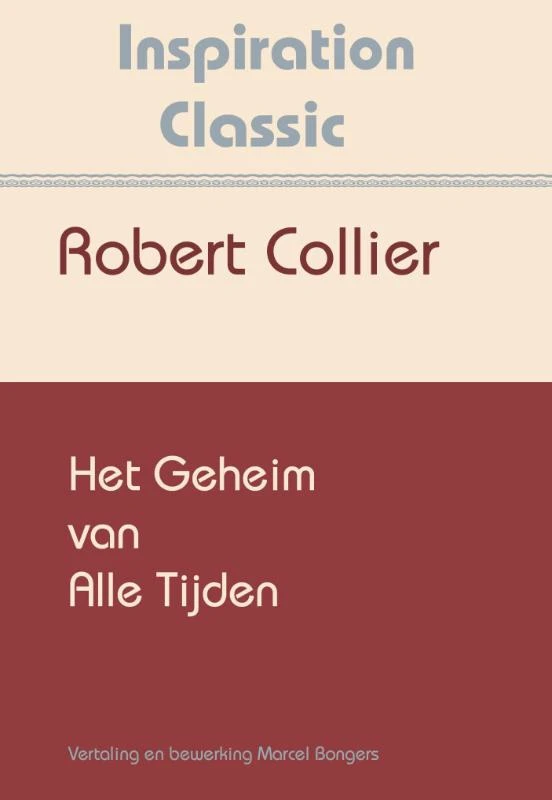 Het geheim van alle tijden – Robert Collier – boek cover