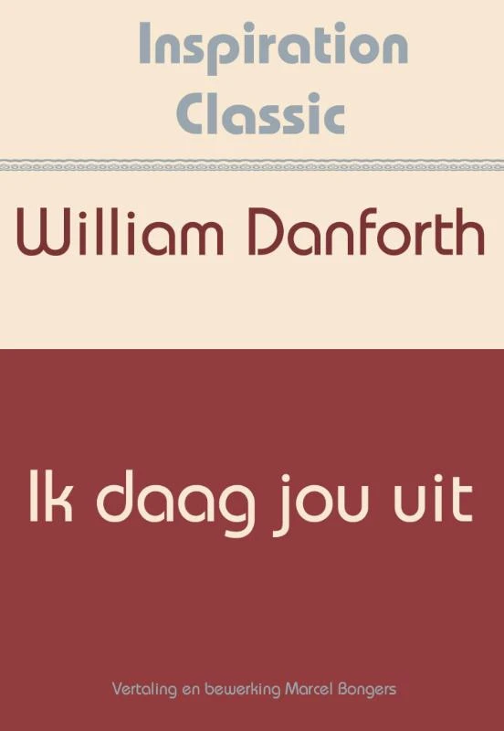 Ik daag jou uit – William H. Danforth – boek cover