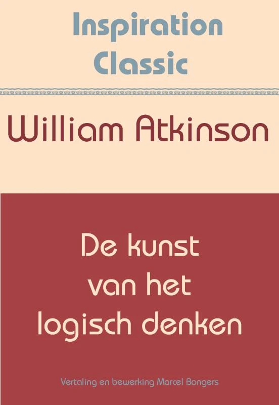 De kunst van het logisch denken – William Atkinson – boek cover