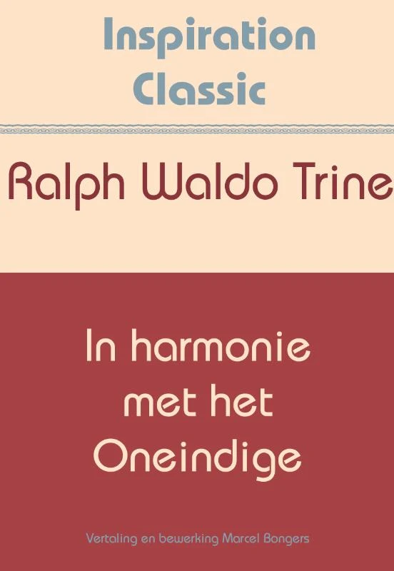 In harmonie met het oneindige – Ralph Waldo Trine – boek cover
