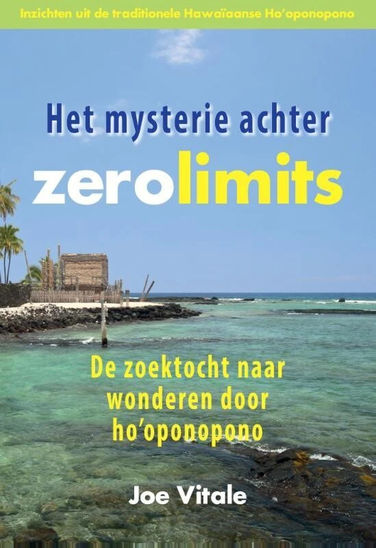 Het mysterie achter Zero Limits – Joe Vitale – boek cover