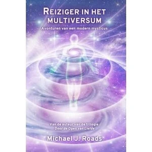 Reiziger in het multiversum – Michael J. Roads – boek cover