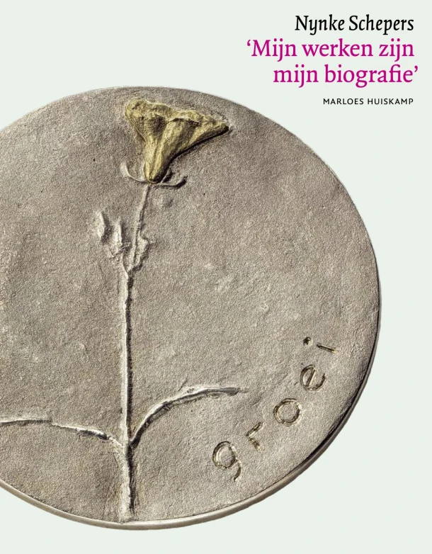 Nynke Schepers. ‘Mijn werken zijn mijn biografie‘ – Marloes Huiskamp – boek cover