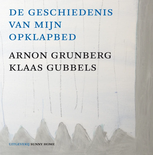 De geschiedenis van mijn opklapbed – Arnon Grunberg – boek cover
