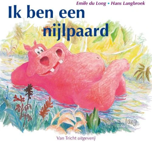 Ik ben een nijlpaard – E. du Long – boek cover