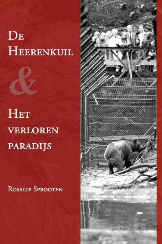 De Heerenkuil en; Het verloren paradijs – Rosalie Sprooten – boek cover