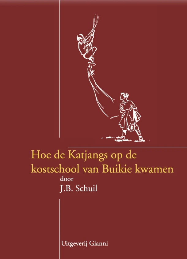 Hoe de Katjangs op de kostschool van Buikie kwamen – J.B. Schuil – boek cover