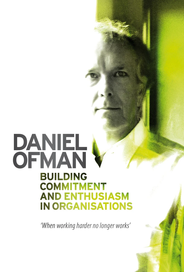Building Commitment and Enthusiasm in Organisations – Daniel Ofman – boek cover