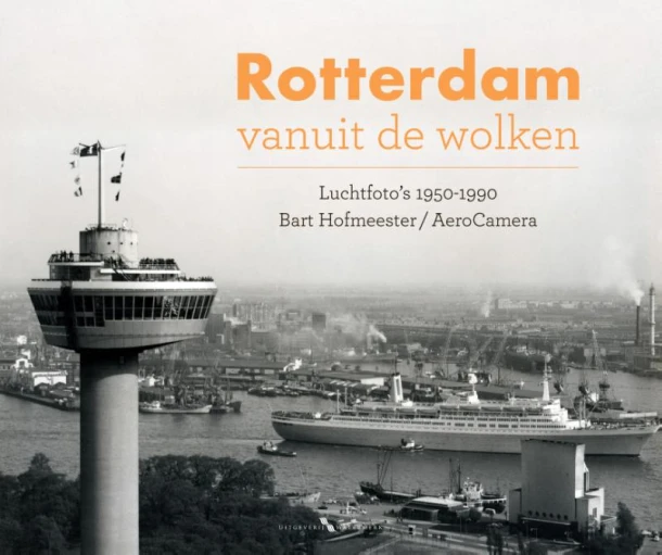Rotterdam vanuit de wolken – Bart Hofmeester – boek cover