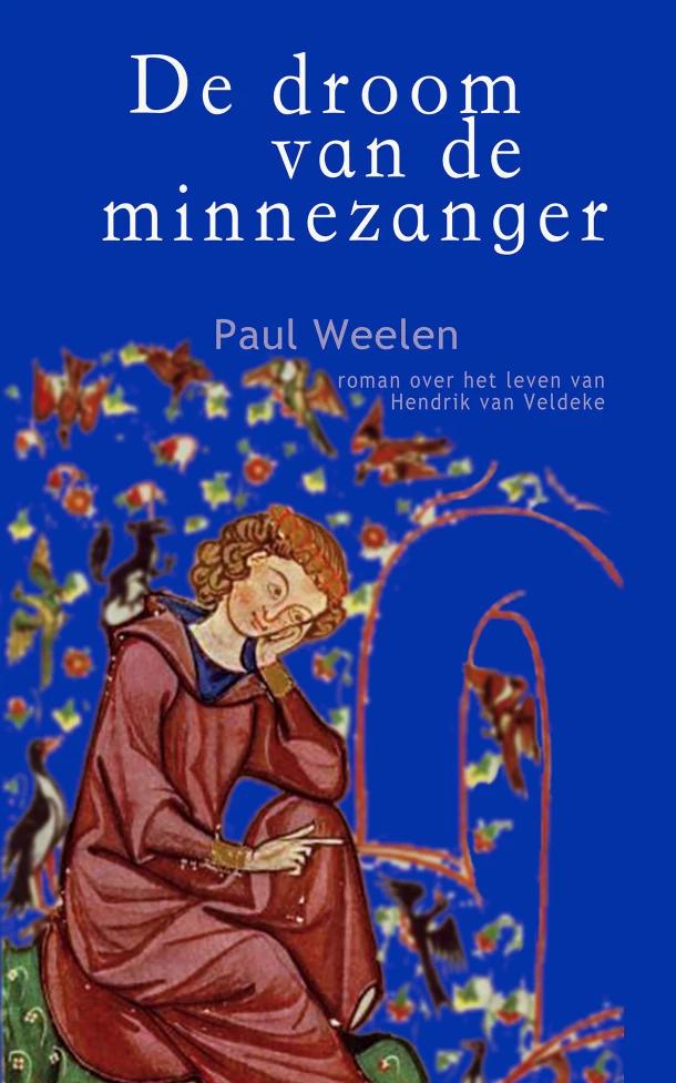 De droom van de minnezanger – Paul Weelen – boek cover