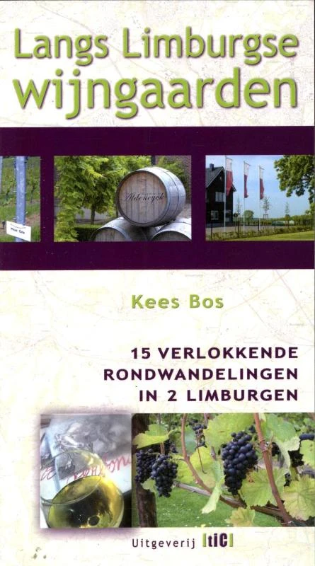 Langs Limburgse wijngaarden – Kees Bos – boek cover