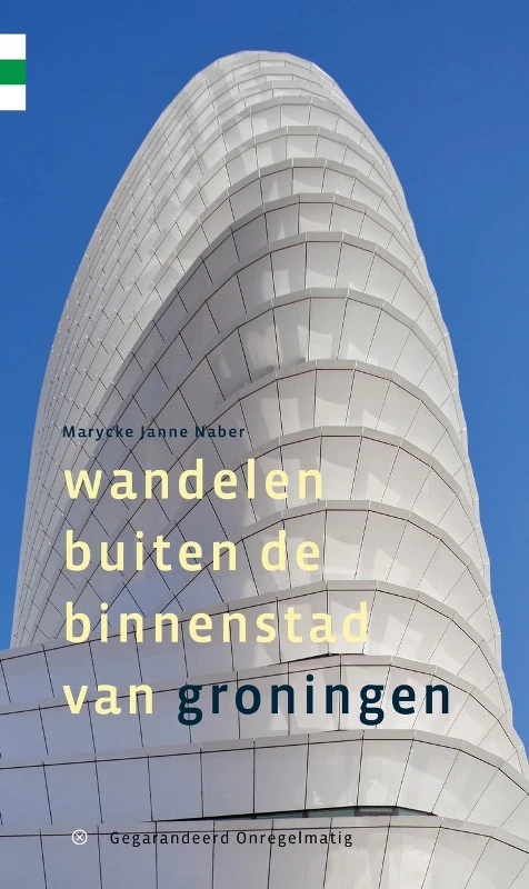 Wandelen buiten de binnenstad van Groningen – Marycke Janne Naber – boek cover