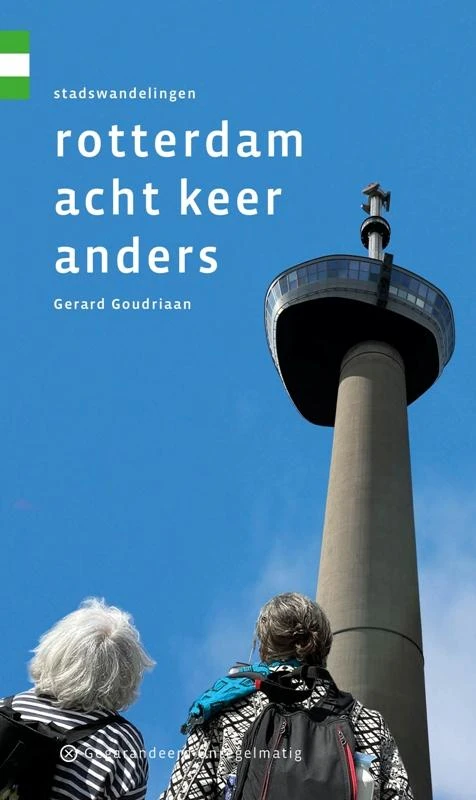 Rotterdam acht keer anders – Gerard Goudriaan – boek cover