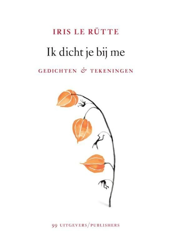 Ik dicht je bij me – Iris Le Rütte – boek cover
