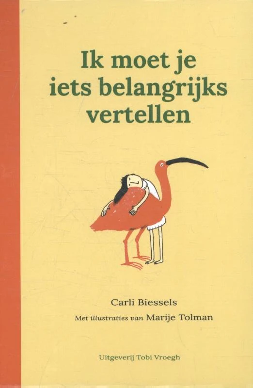 Ik moet je iets belangrijks vertellen – Carli Biessels – boek cover