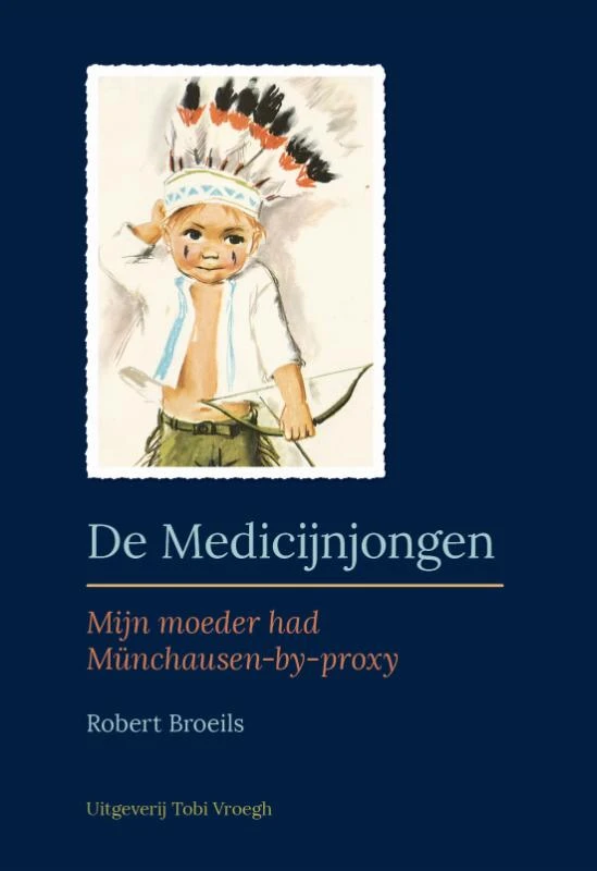 De medicijnjongen – Robert Broeils – boek cover