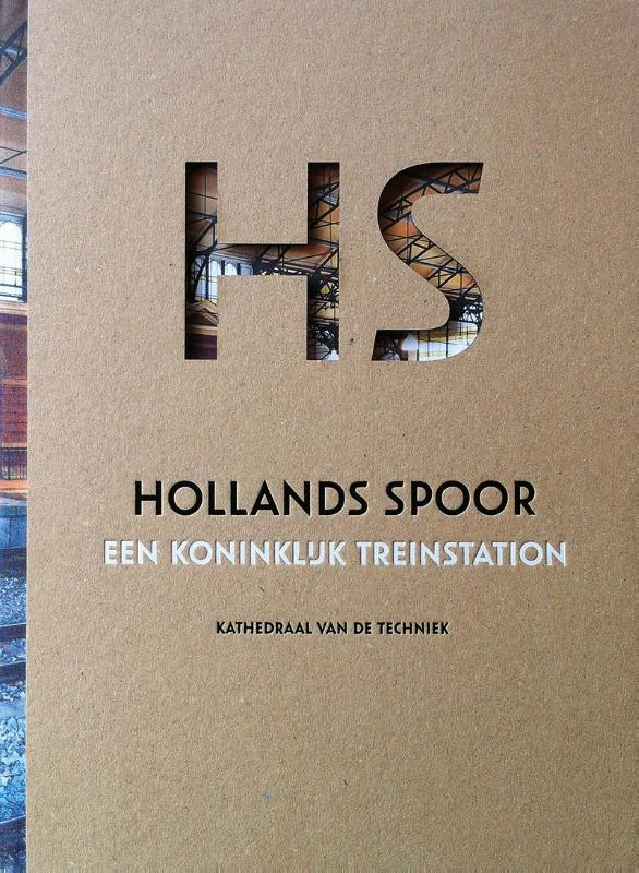 HS Hollands Spoor, een Koninklijk treinstation – Koos Havelaar – boek cover
