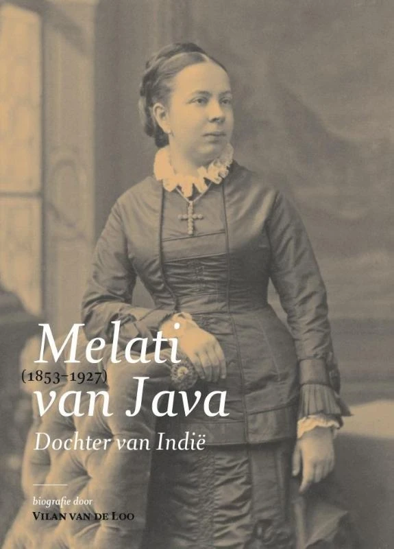 Melati van Java (1853-1927) – Vilan van de Loo – boek cover