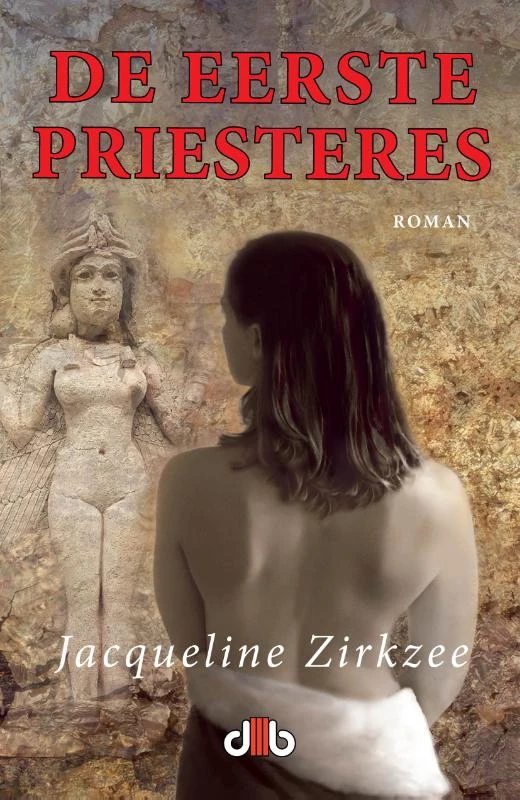 De eerste priesteres – Jacqueline Zirkzee – boek cover