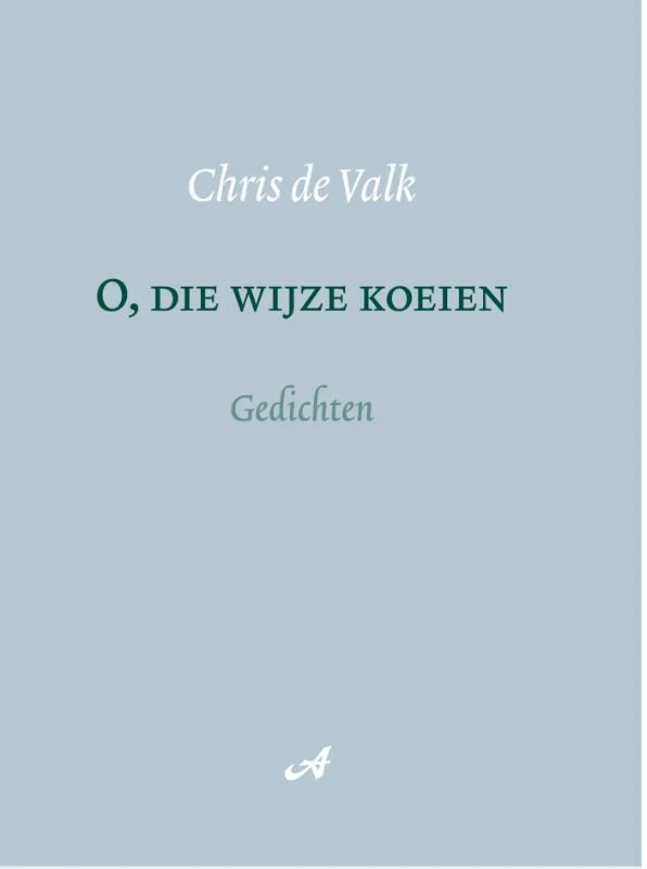 O, die wijze koeien – Chris de Valk – boek cover