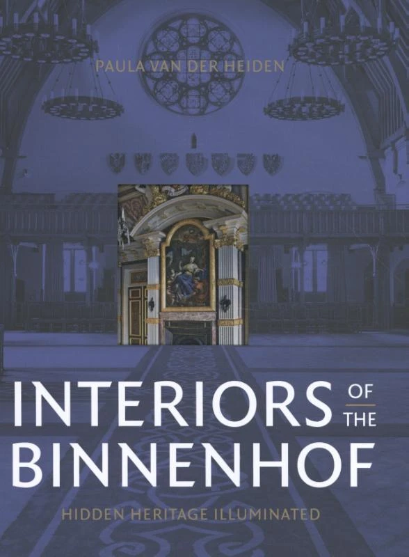 Interiors of the Binnenhof – Paula van der Heiden – boek cover
